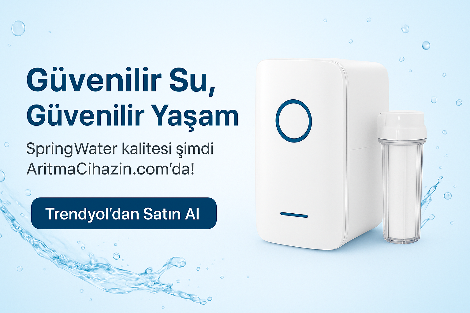 Güvenilir Su, Mutlu Yaşam